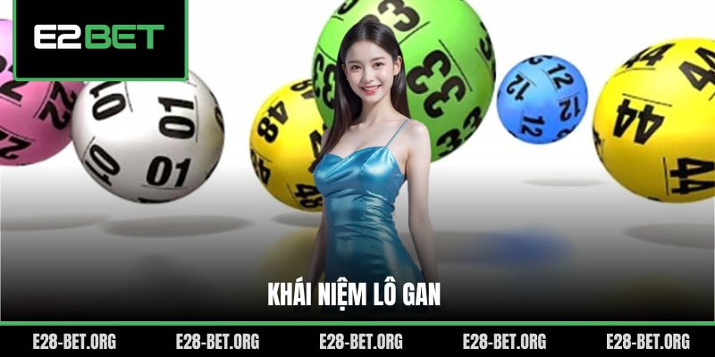 Khái niệm lô gan Khái niệm lô gan